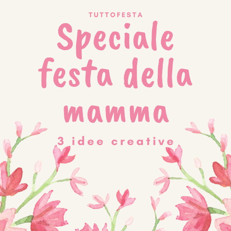 festa della mamma tuttofesta