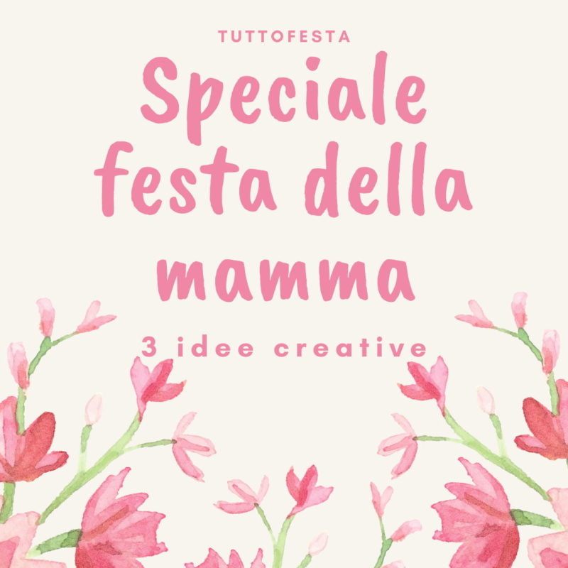 festa della mamma tuttofesta