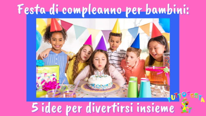 festa di compleanno per bambini
